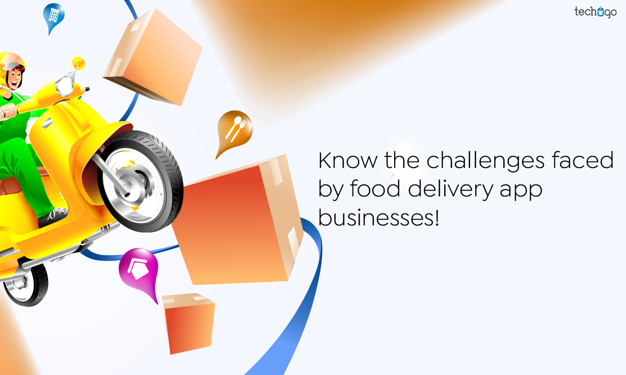 Know the challenges faced by food delivery app businesses!