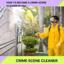 How to become a crime scene cleaner in the USA